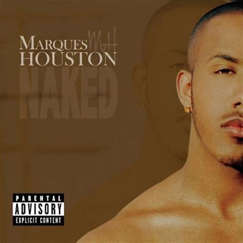 Naked by Marques Houston